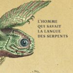 L’homme-qui-savait-la-langue-des-serpents.jpg