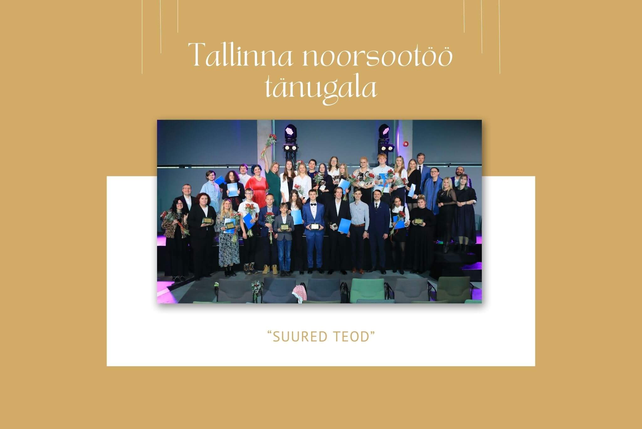 Tallinna noorsootöö tänugala Suured teod